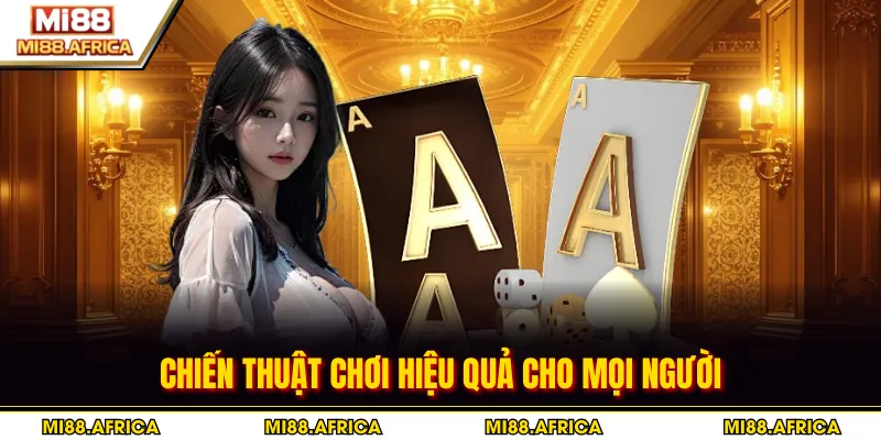 Chiến thuật chơi hiệu quả cho mọi người
