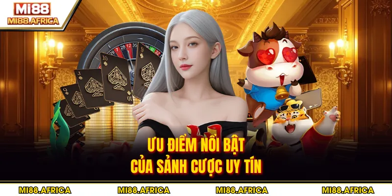 DG casino - Sân Chơi Đẳng Cấp Nhiều Thể Loại Hay 4 Ưu điểm nổi bật của sảnh cược uy tín